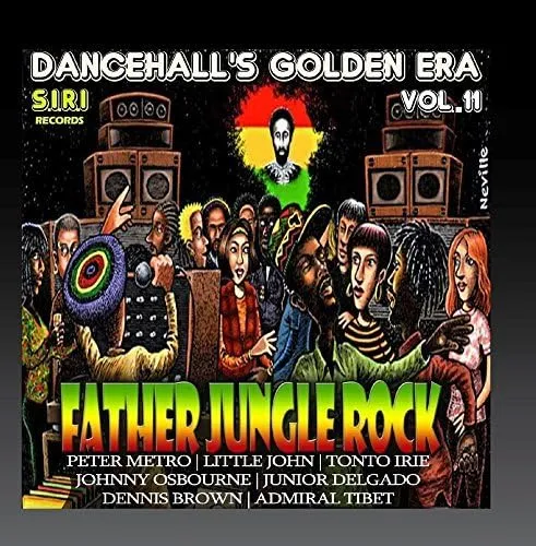 Dancehall's Golden Era, Vol.11 - Father Jungle Rock Riddim