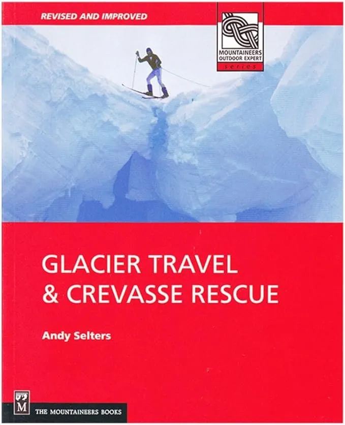 Glacier Travel & Crevasse Rescue Book