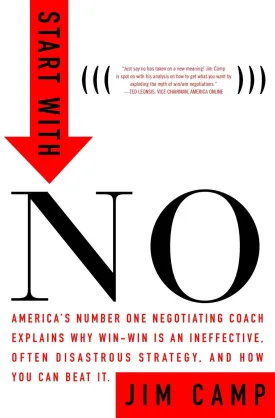 Start with NO...The Negotiating Tools that the Pros Don't Want You to Know Hardcover  July 15, 2002