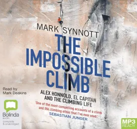 The Impossible Climb: Alex Honnold, El Capitan and the Climbing Life Audio CD  Unabridged, April 4, 2019
